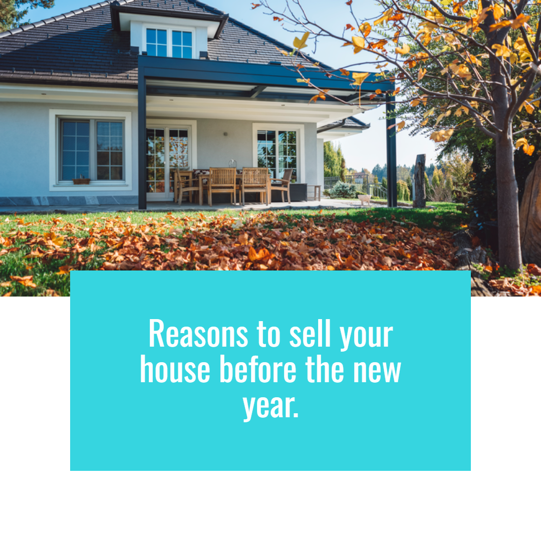 Reasons To Sell Your House Before the New Year