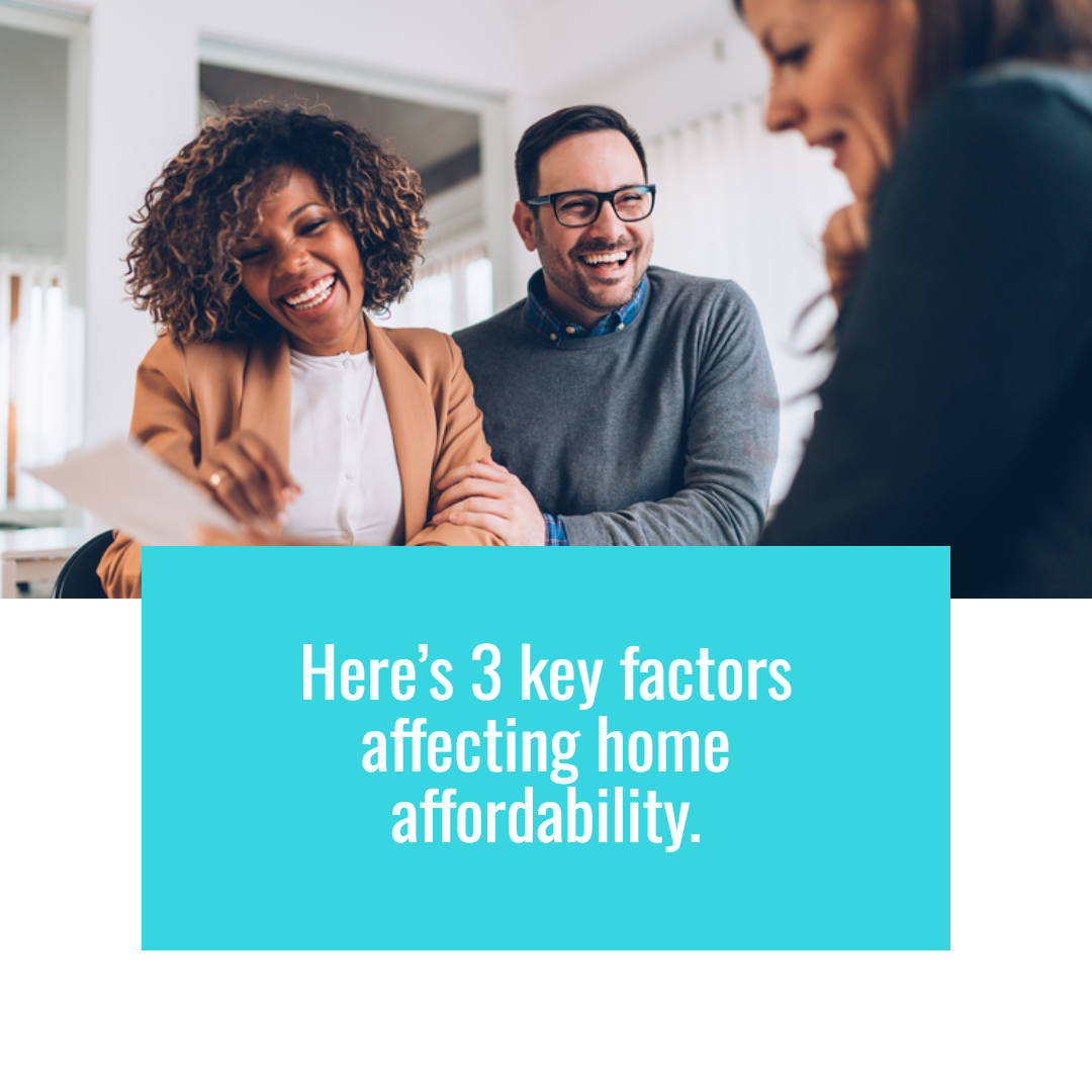 3 Key Factors Affecting Home Affordability