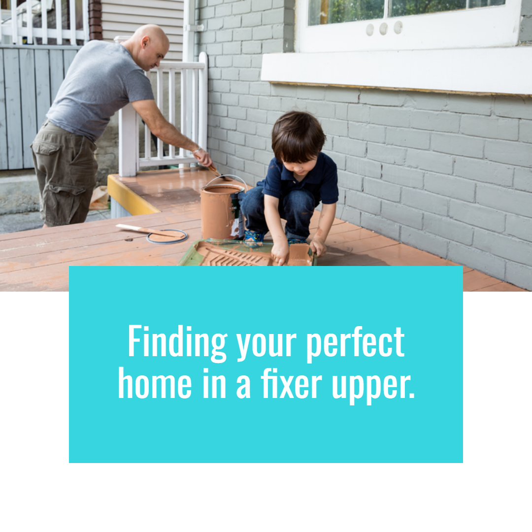 Finding Your Perfect Home in a Fixer Upper