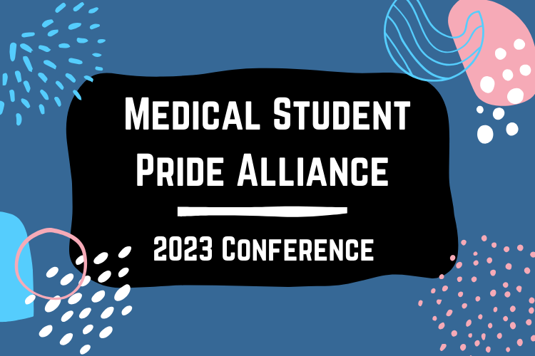 MSPA Conference 2024 Doing the work — Medical Student Pride Alliance