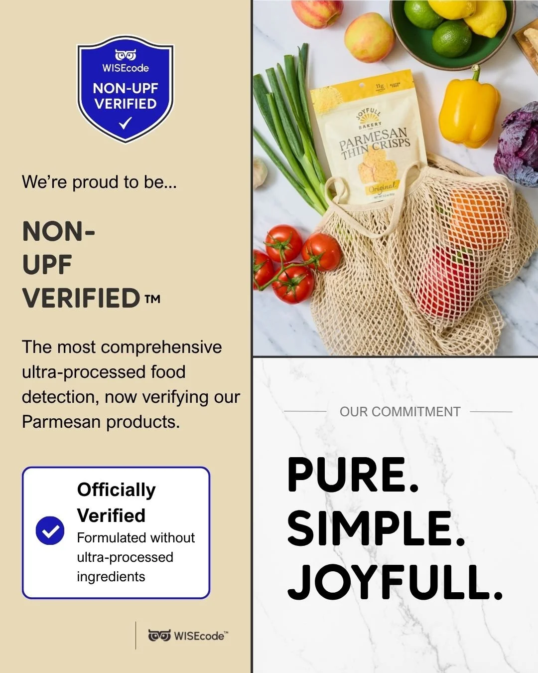 We did the work so you don't have to guess. 🛡️

Joyfull Bakery is officially Non-UPF Verified&trade; by WISEcode &mdash; meaning our products have been independently analyzed and confirmed free from ultra-processed ingredients.

Made with Aged Parme