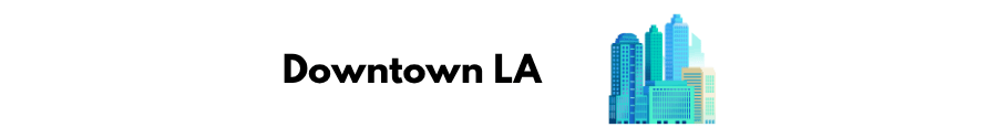 Title "Downtown LA" and a small graphic of a skyline with skyscrapers