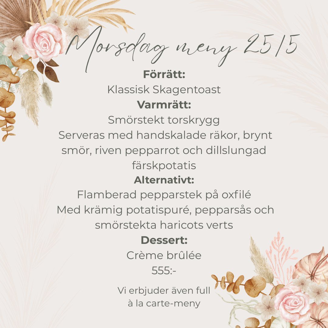 Fira Mors dag hos oss &ndash; S&ouml;ndagen 25 maj! 
Ge mamma en riktigt god och minnesv&auml;rd upplevelse med en trer&auml;tters meny skapad med k&auml;rlek.