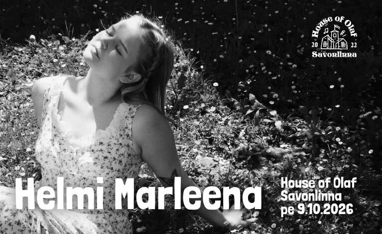 helmi marleena: levyjulkkarikiertue – House of Olaf, Savonlinna