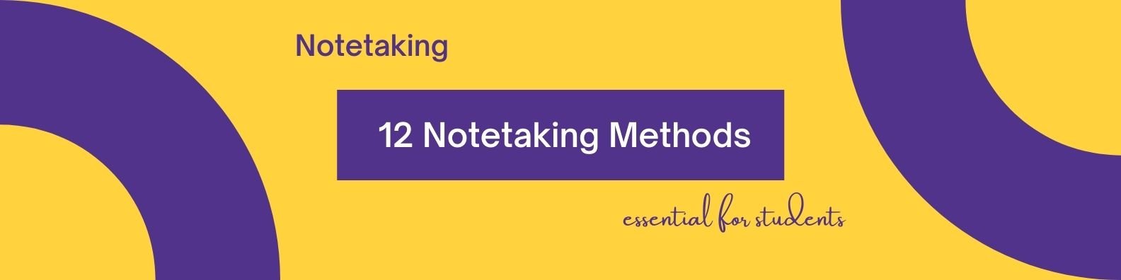 The 13 Most Effective Note-Taking Methods - E-Student