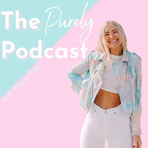 A smiling woman with long blond hair, wearing a pastel-colored jacket and white crop top, standing against a split pink and blue background with text promoting 'The Purely Podcast with Alysia Pore.'