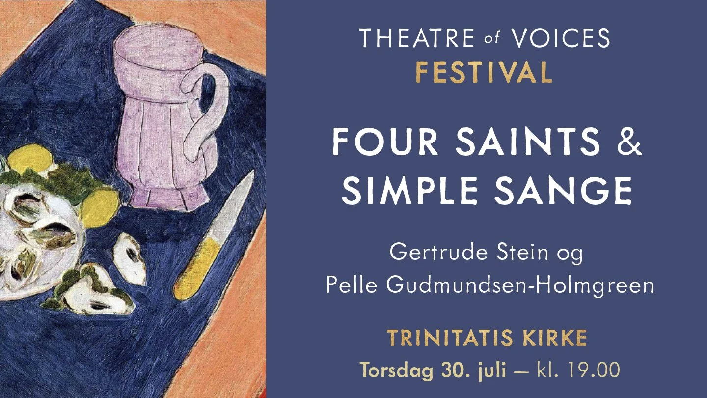 Theatre of Voices Festival - Four Saints og simple sange