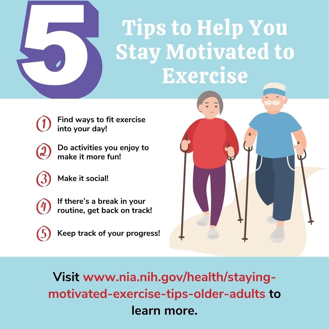 Getting your body moving can do wonders for your mental and physical well-being 🌞. Maintaining an active lifestyle can also help you keep doing the things you enjoy as you become older. Learn about 5 tips to help you stay motivated to exercise:

1. 