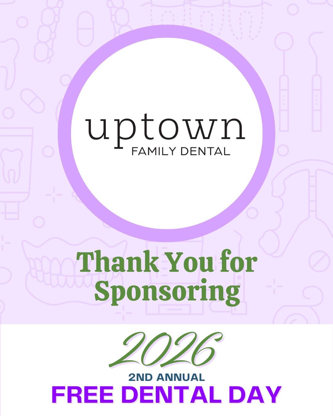 Every smile helped through Free Dental Day starts with people who choose to invest in their community. We are grateful to Uptown Family Dental for supporting the 2026 Free Dental Day and helping provide no-cost dental care for uninsured and underinsu