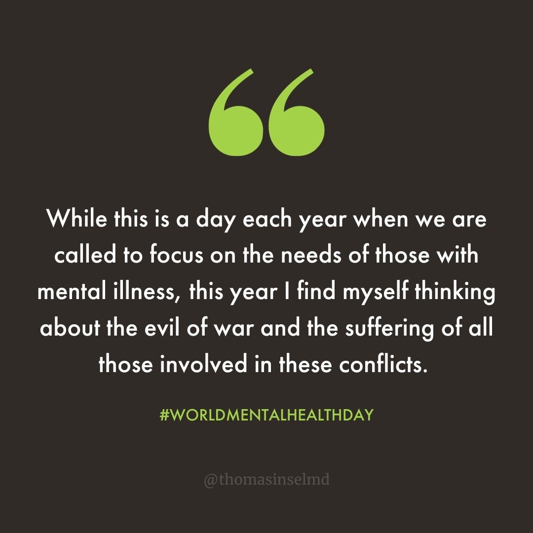 This year, World Mental Health Day arrives one and a half years into a brutal war in Ukraine and less than half a week into a horrific war in Israel and Gaza. 

While this is a day each year when we are called to focus on the needs of those with ment