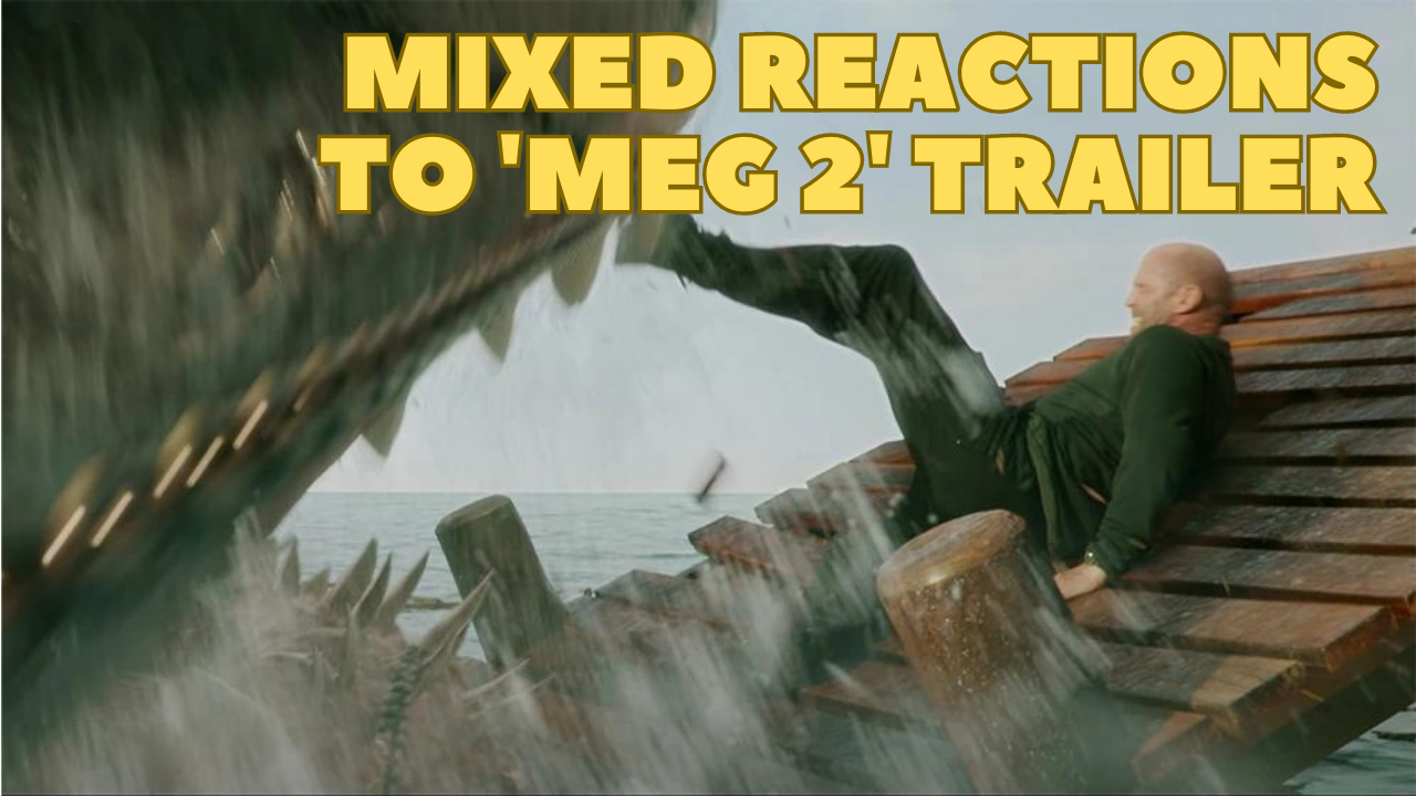 Fan reactions mixed after release of trailer for upcoming Meg 2: The Trench