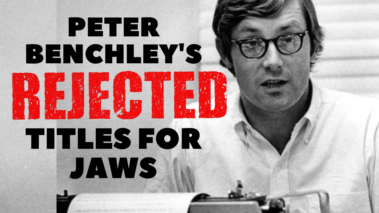 Peter Benchley's rejected titles for JAWS