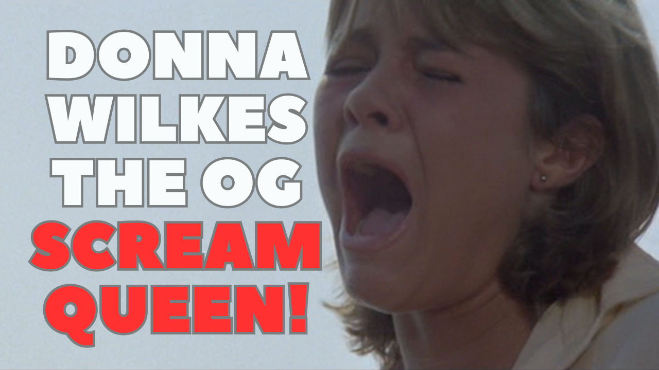 Donna Wilkes: The original scream queen