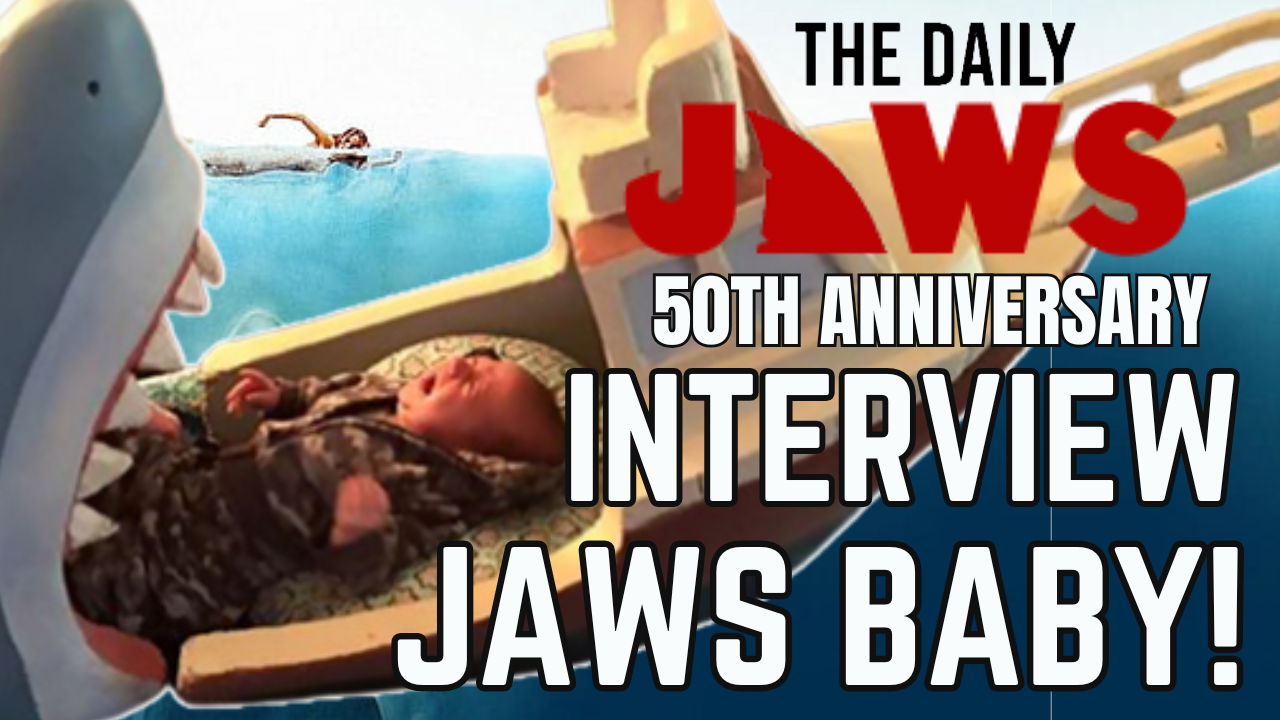 'Jaws Baby' JAWS 50th Anniversary Interview