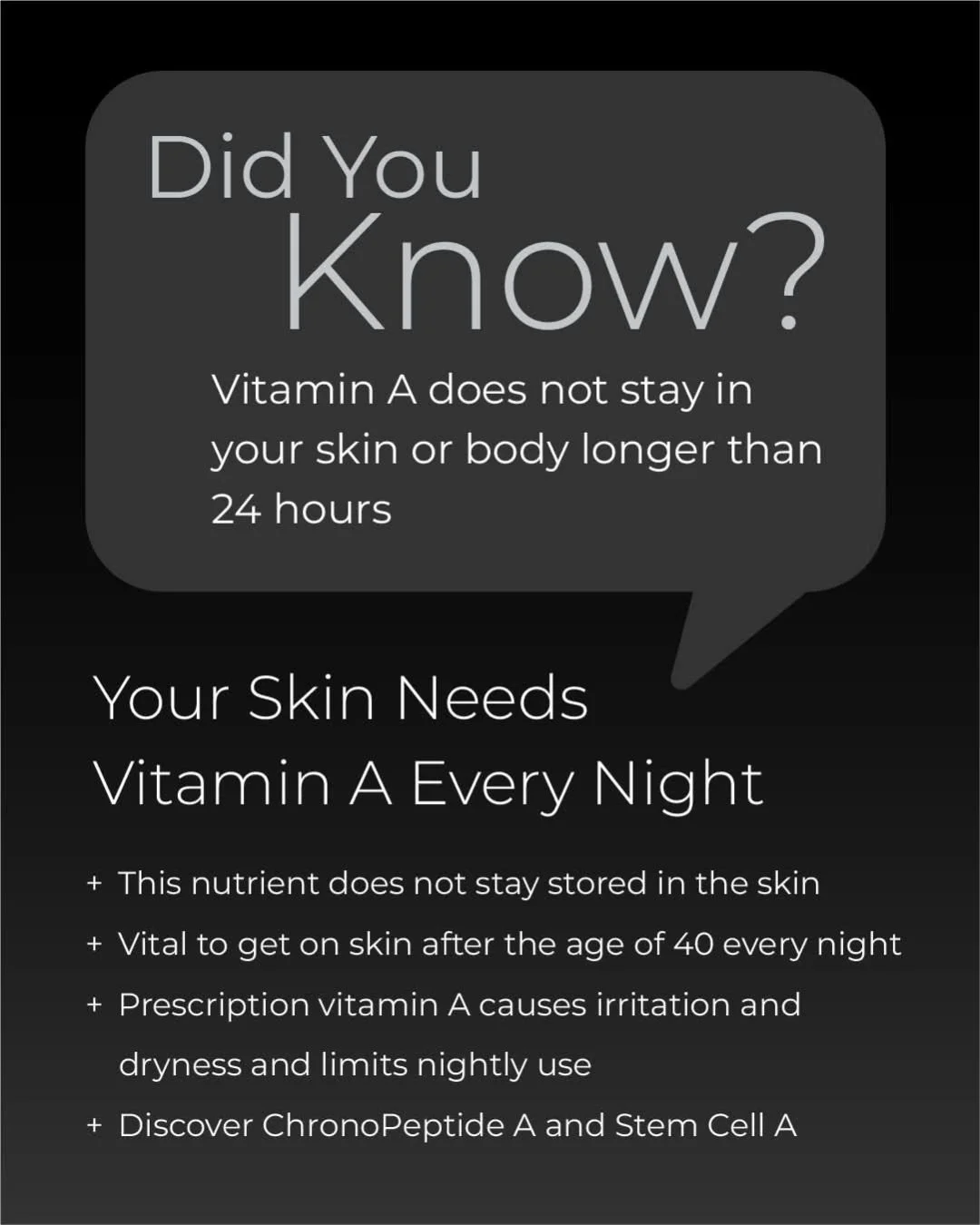 ✨ Did You Know? ✨⁠
⁠
Vitamin A doesn&rsquo;t stay active in your skin for more than 24 hours&hellip; meaning consistency is key to real results.⁠
⁠
Using Vitamin A every night helps support cell turnover, smooth texture, and keep breakouts + signs of