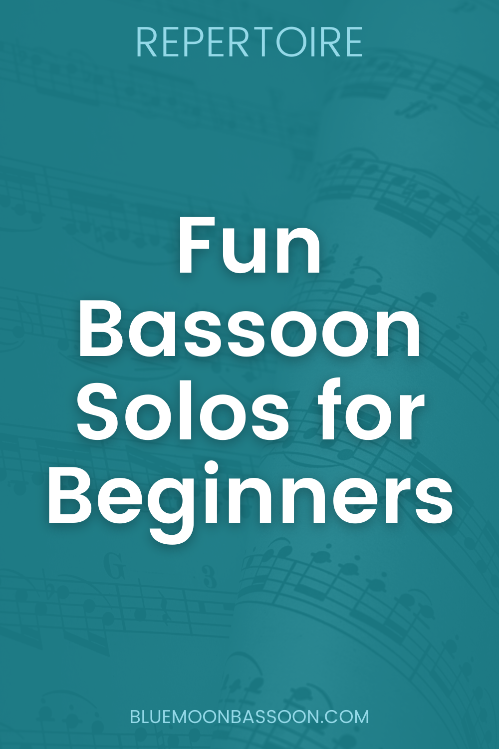 Fun Bassoon Solo Repertoire for Beginners — Blue Moon Bassoon