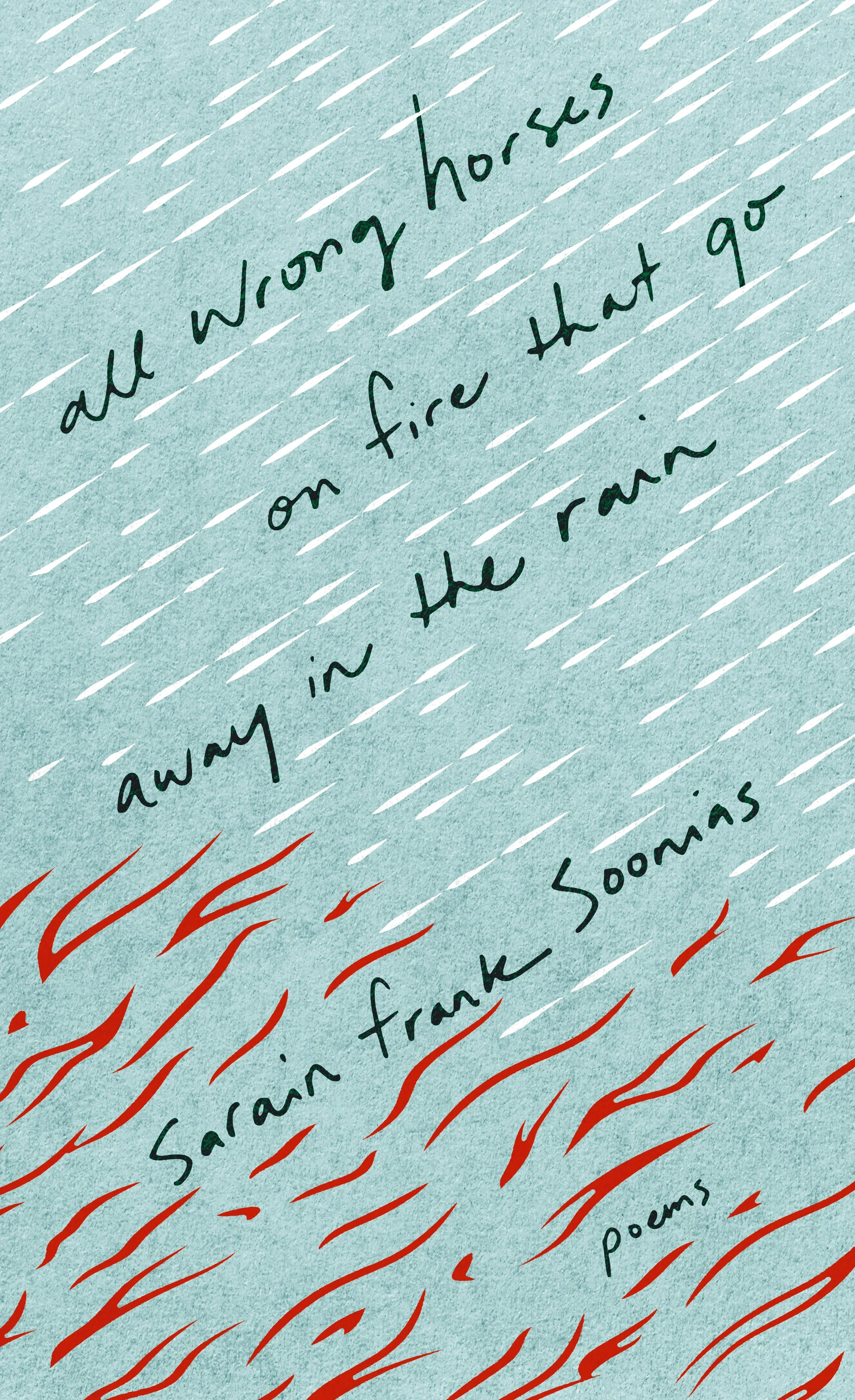 ALL WRONG HORSES ON FIRE THAT GO AWAY IN THE RAIN listed on CBC’s best poetry of 2025!