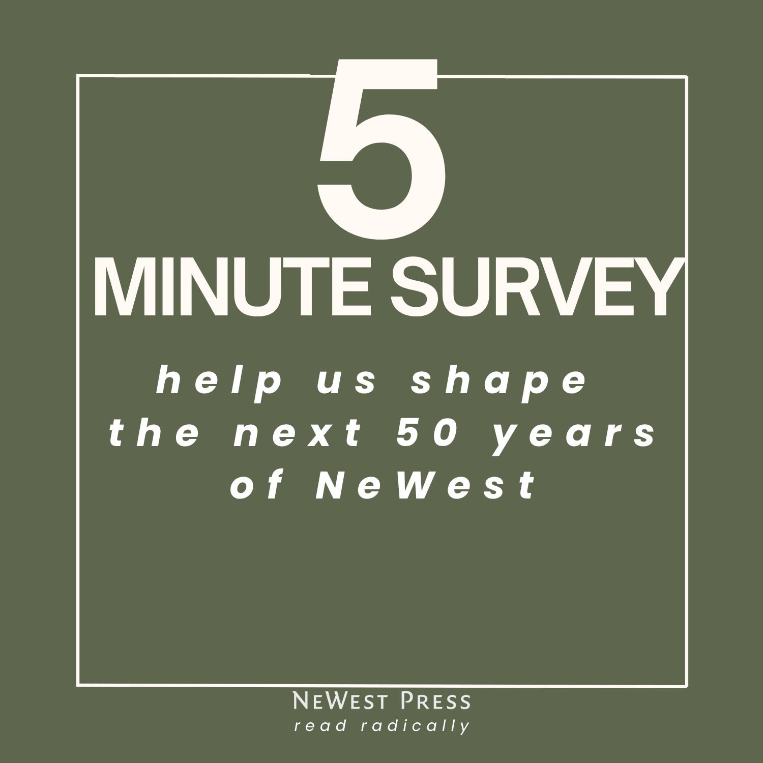 Help us shape the next 50 years of NeWest