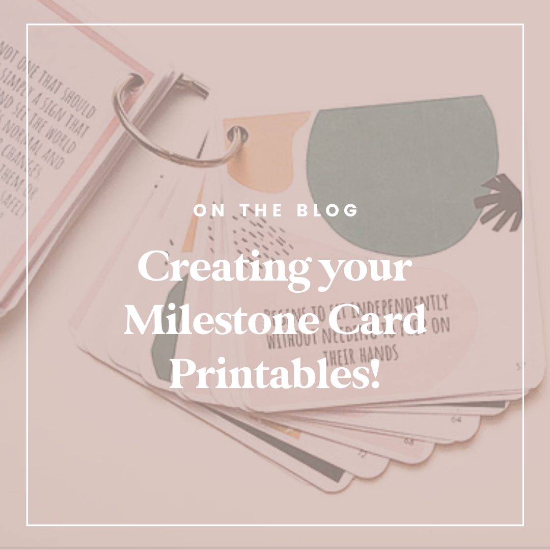 Creating your Milestone Card Printables! 