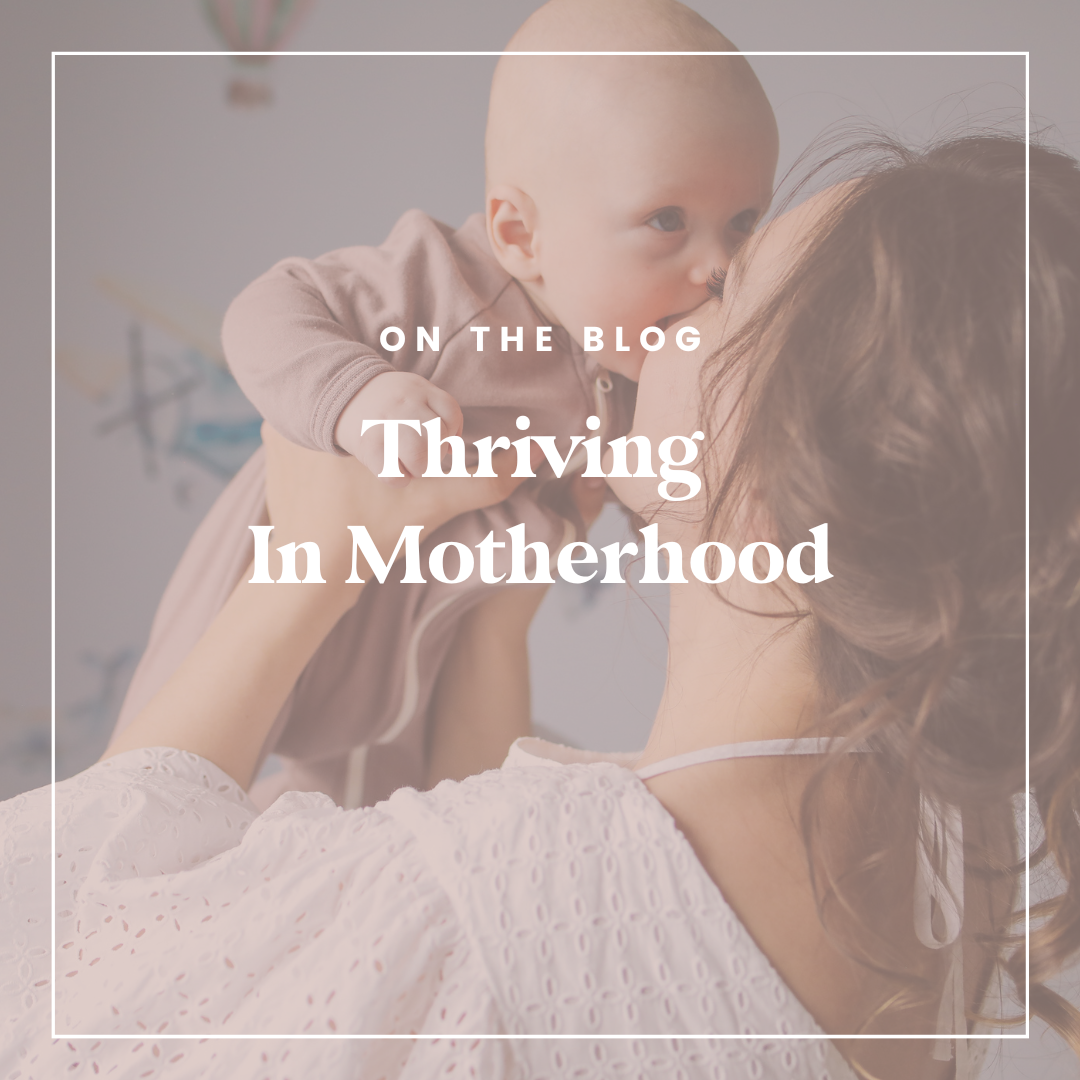 Thrive in Motherhood