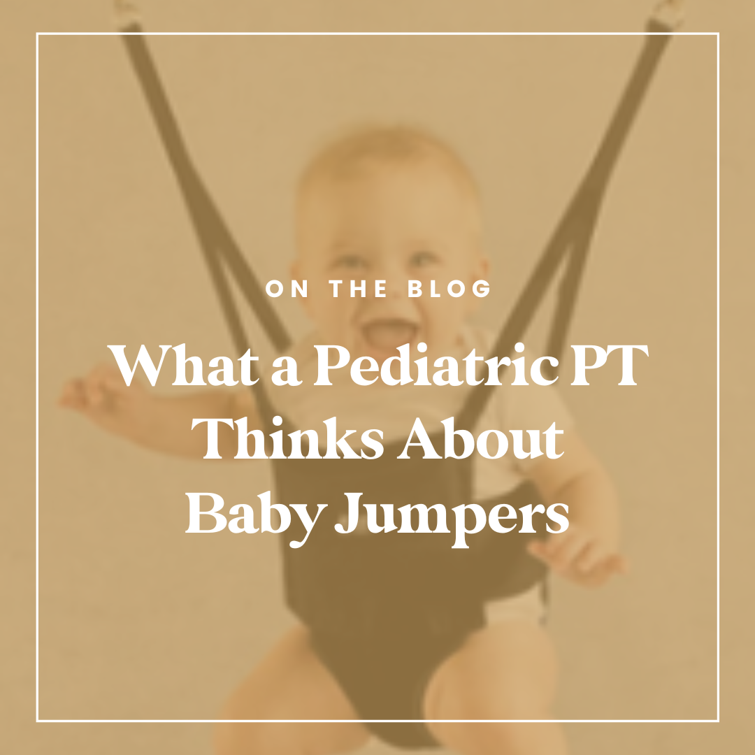 What a Pediatric PT Thinks About Baby Jumpers