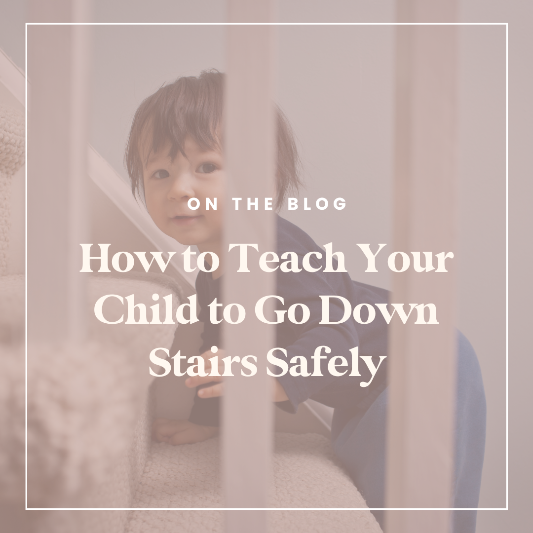 How to Teach Your Baby to Go Down Stairs Safely