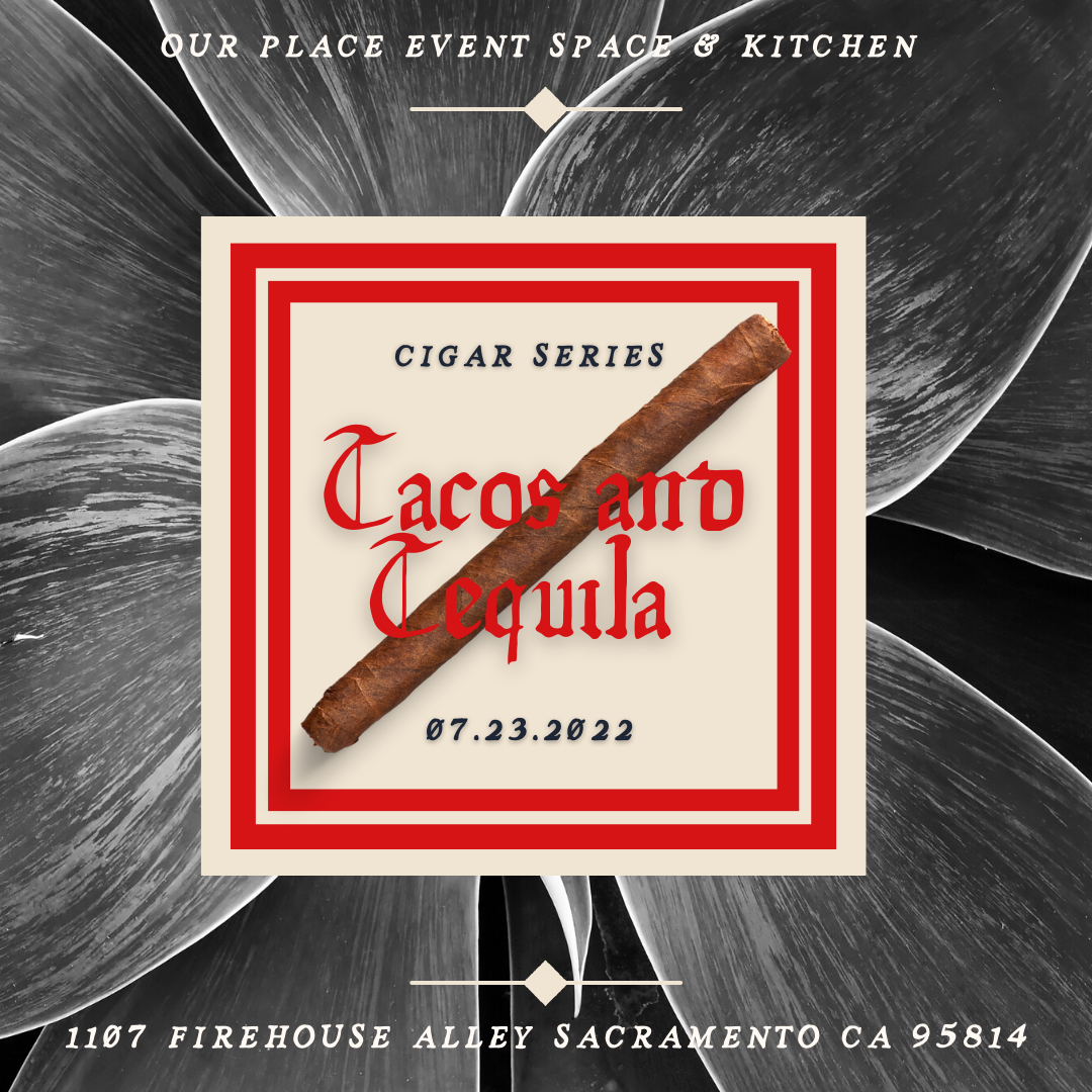 Cigar Series 2: Tacos & Tequila