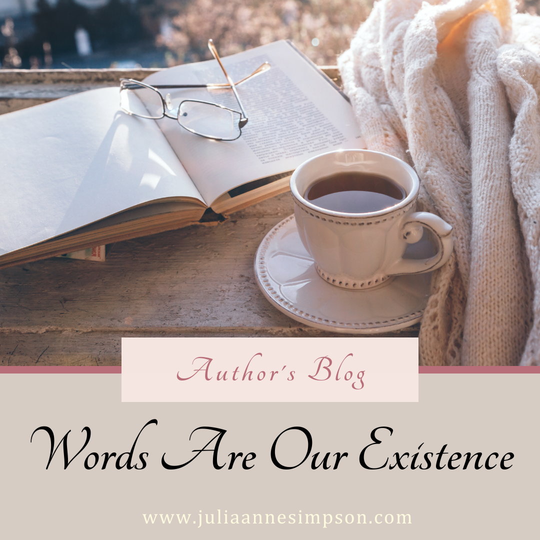 Words Are Our Existence