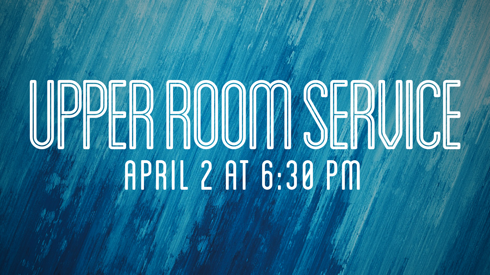 04-02 Upper Room Service.png