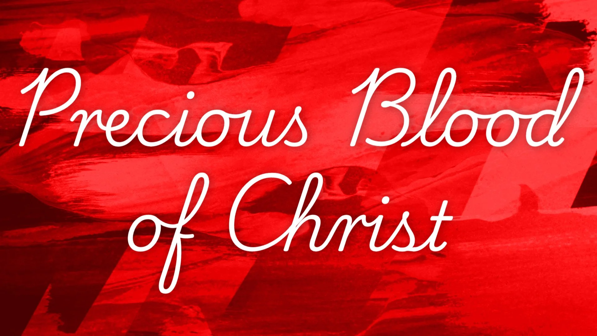 Precious Blood of Christ