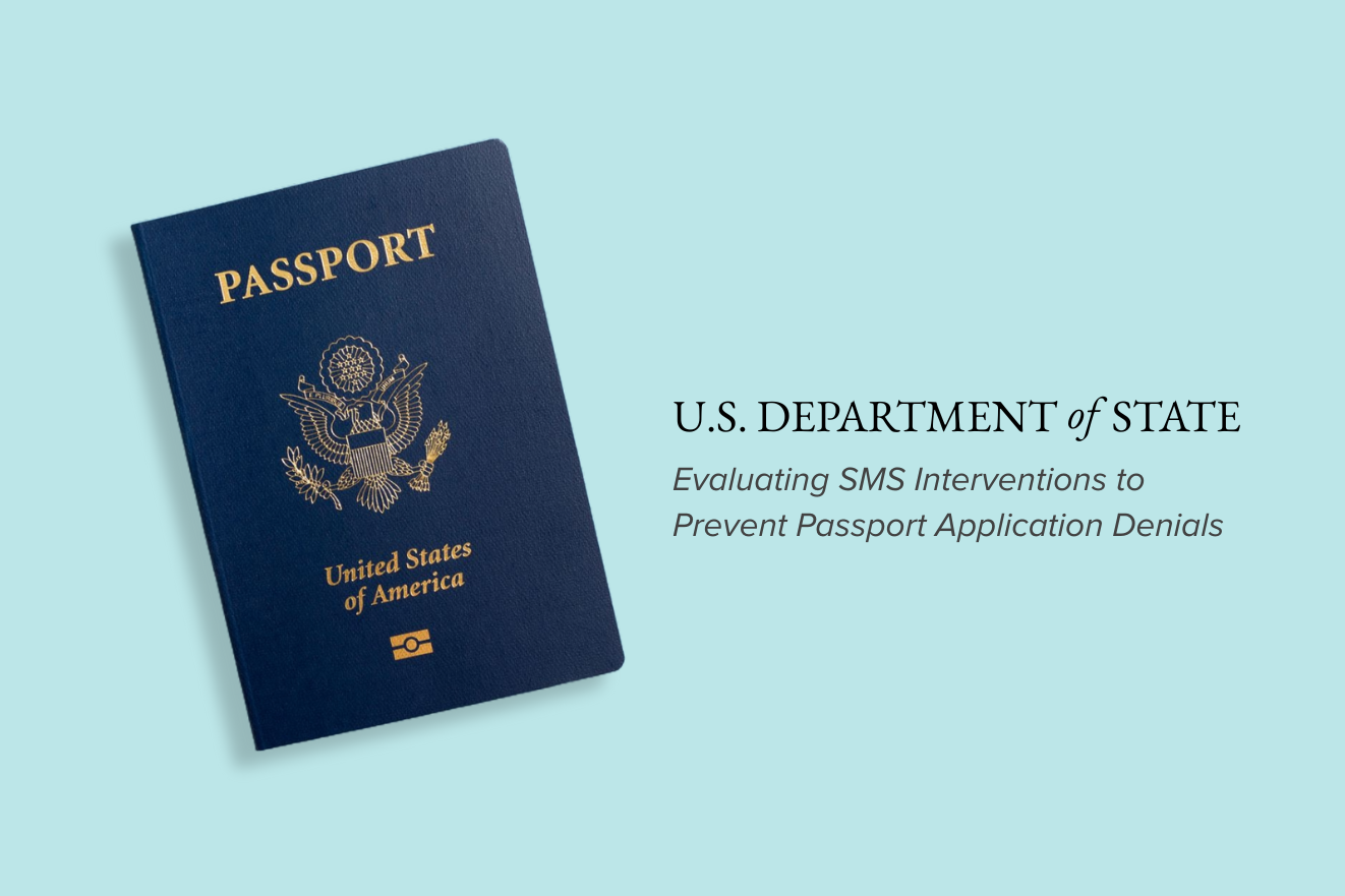 U.S. Department of State: Evaluating SMS Interventions to Prevent Passport Application Denials
