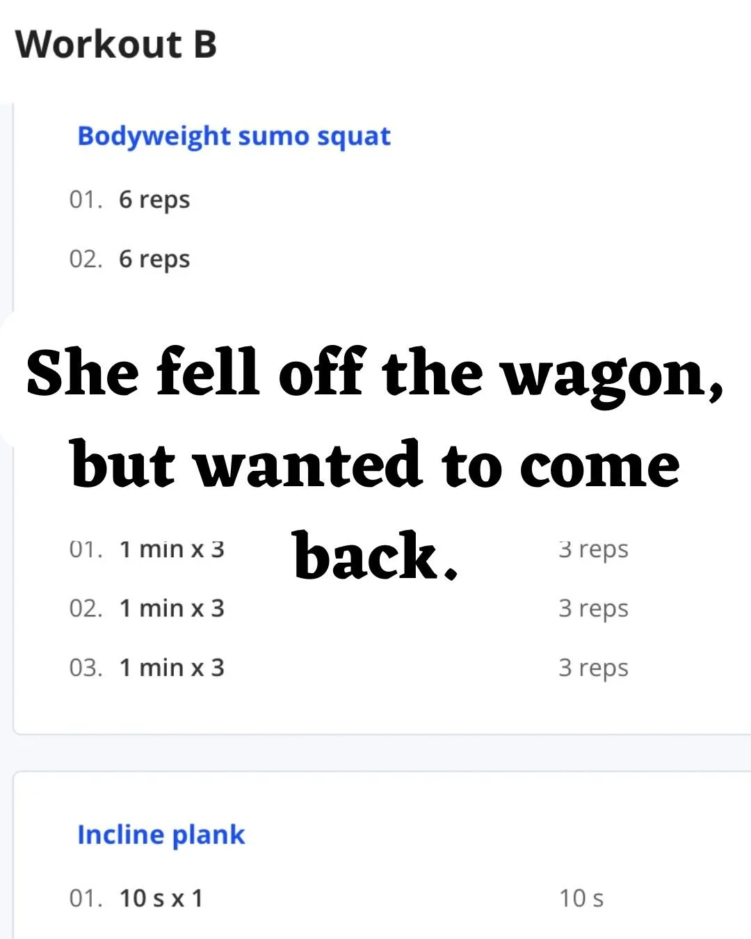 Just like my virtual client here, you have all &ldquo;fallen off the wagon&rdquo;.

As I remind my clients though, it&rsquo;s what you do after you&rsquo;ve fallen off the matters. 

This virtual client decided to recommit to her movement routine aft