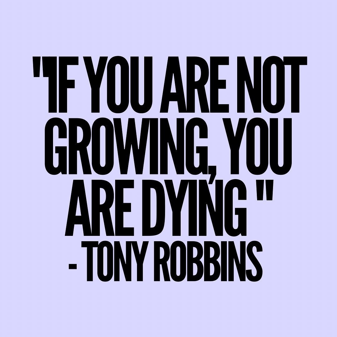 Ooorrrrr &ldquo;if you ain&rsquo;t growing&rsquo;, you dyin&rsquo;&rdquo; - Lindsay Herrell