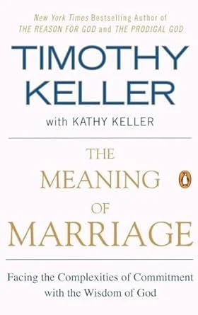 Book cover of "The Meaning of Marriage" by Timothy Keller and Kathy Keller, featuring the title and authors' names on a plain background. It includes a subtitle about facing complexities of commitment with wisdom.
