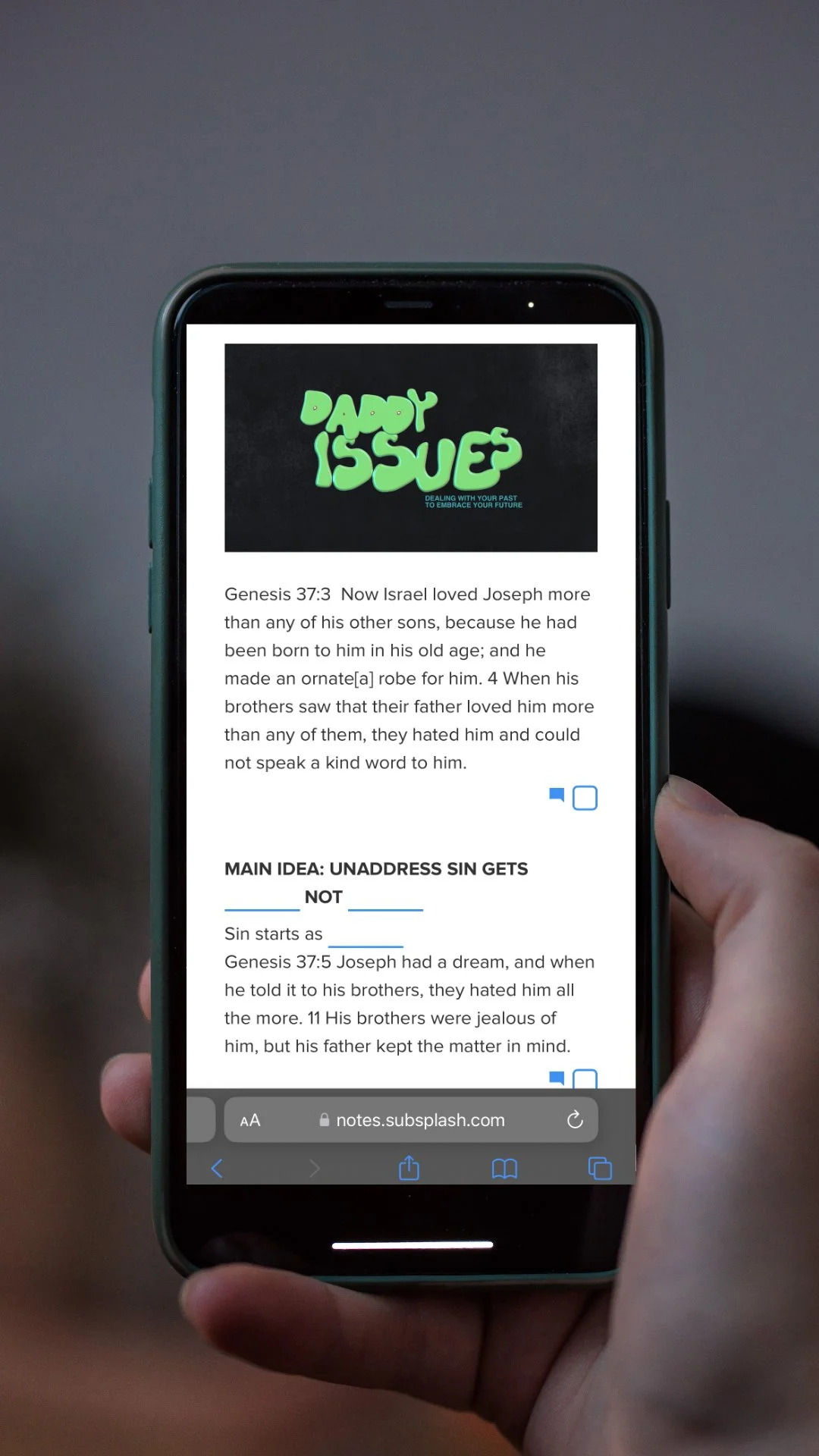 A smartphone screen displaying a webpage titled 'Daddy Issues.' The page includes a Bible verse from Genesis 37:3-5 about Joseph, his brothers, and their father's favoritism. The text also mentions 'Main Idea: Unaddressed Sin Gets Not...' and a section on jealousy. The URL notes.subsplash.com is visible at the bottom of the screen.