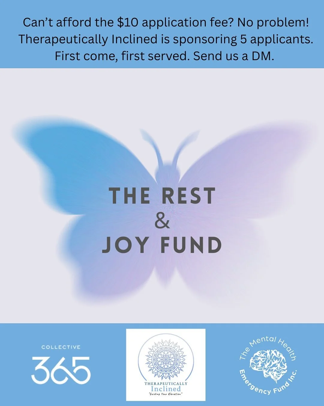 Can’t afford the $10 application fee for The Rest and Joy Fund? No problem!
Therapeutically Inclined is sponsoring 5 applicants. First come, first served. Send us a DM at @mentalhealthemergencyfund 
Applications close on Friday, October 31st a