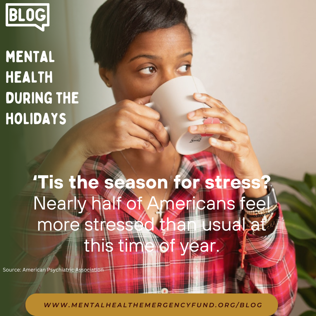 Being Mindful Of Our Mental Health During The Holidays The Mental