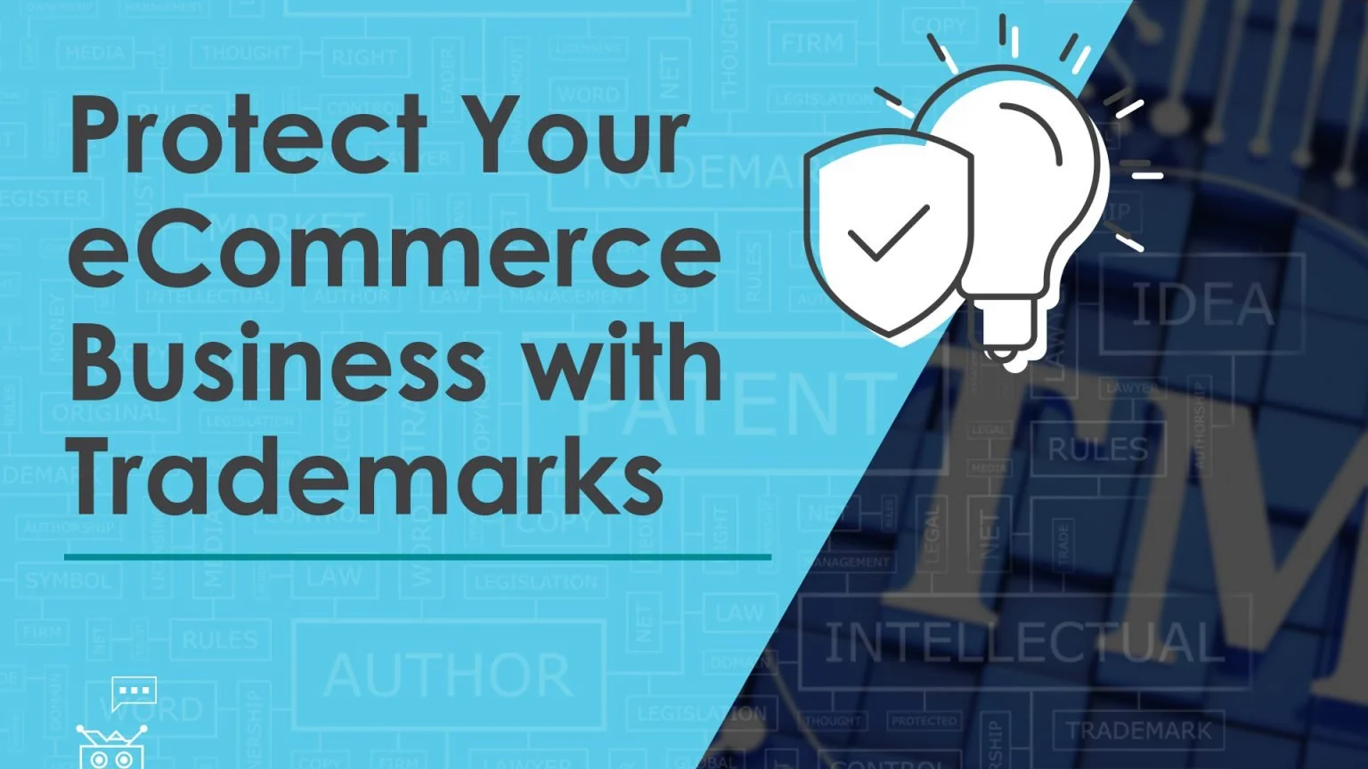 Protect Your eCommerce Business with Trademarks
