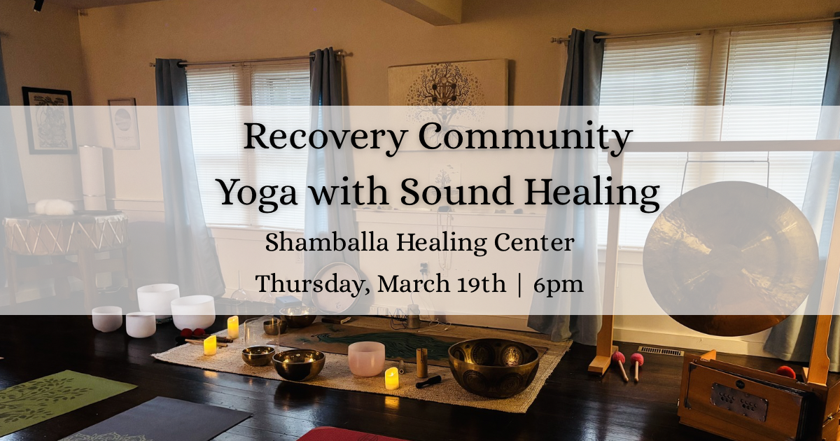 Recovery Community Yoga with Sound  Healing