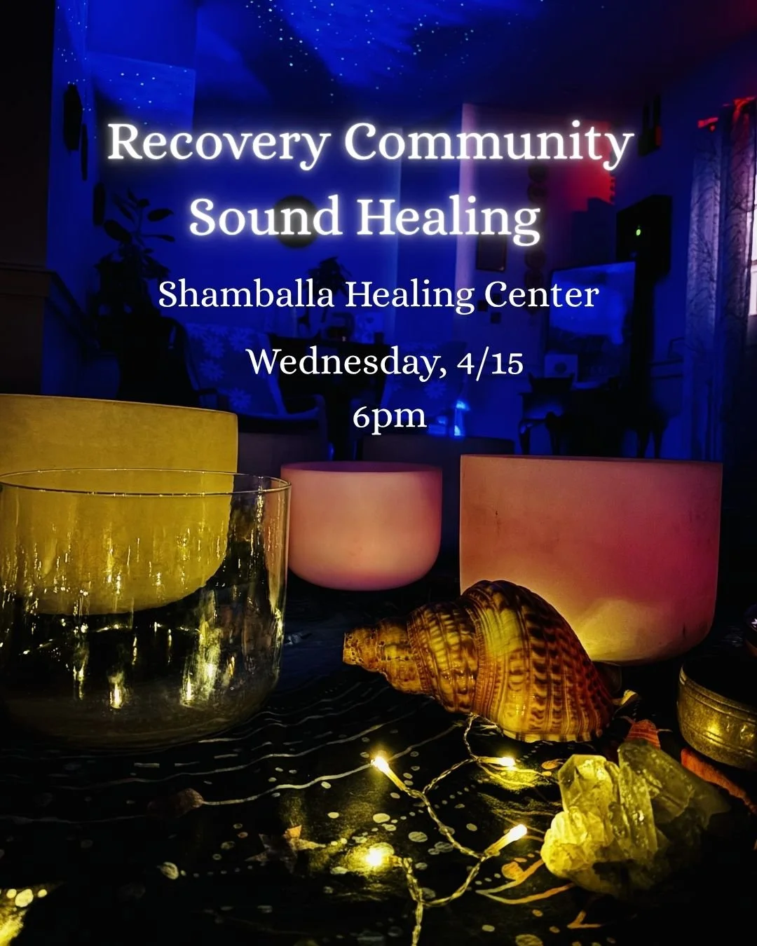 Recovery Community Sound Healing 