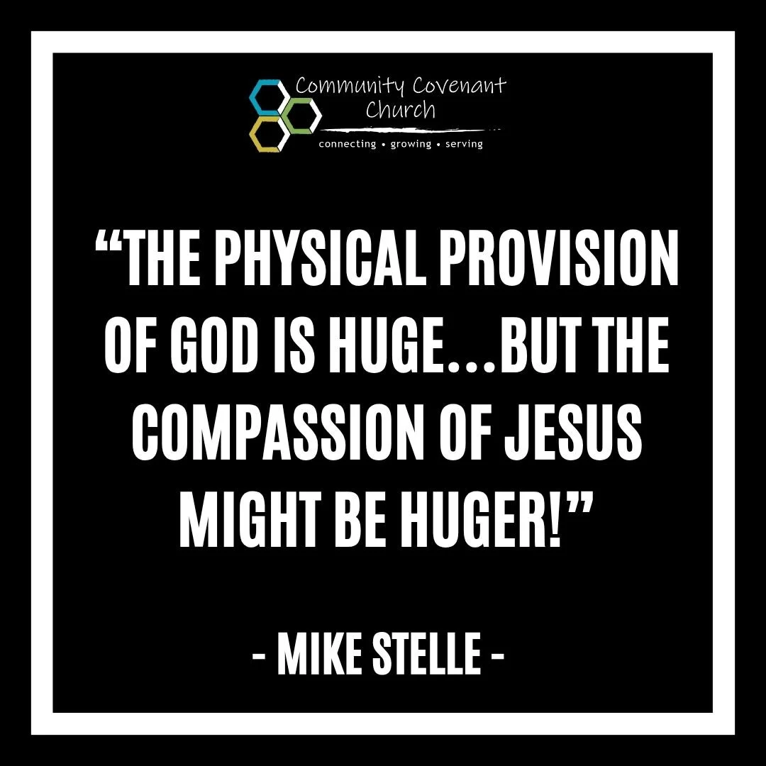 This last Sunday, Pastor Mike reminded us that while the physical provision of God plays a big part in our lives, the compassion of Jesus plays an even bigger one. 

Check out the full sermon on our youtube page. 

#localchurch #sermonquote