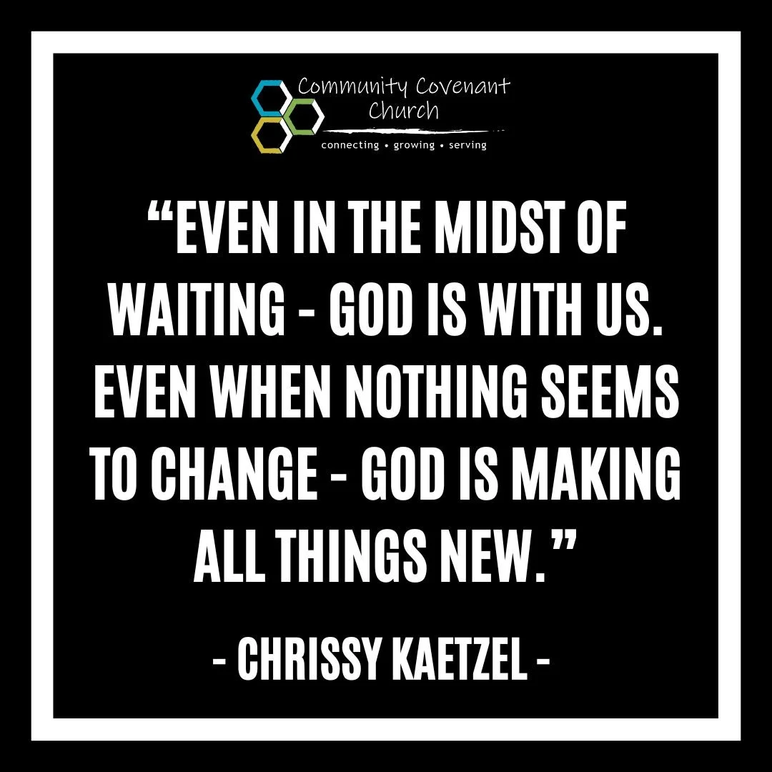 This last Sunday, Chrissy reminded us that even when God seems inactive, there is still work being done. God is always working to make all things new. 

Check out the full sermon on our youtube page. 

#fourmore #localchurch #sermonquote