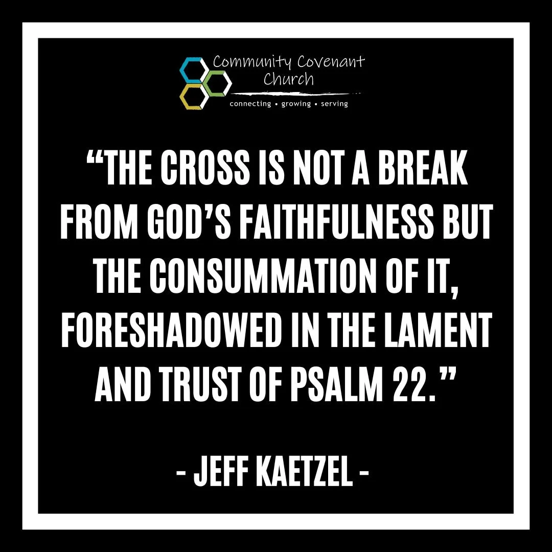 This last Sunday, Pastor Jeff preached on the Suffering Servant in Isaiah 53 and the suffering Psalmist in Psalm 22. 

He reminded us that the cross and the cradle are connected to one another. It was always God's plan for the Christchild to be the s