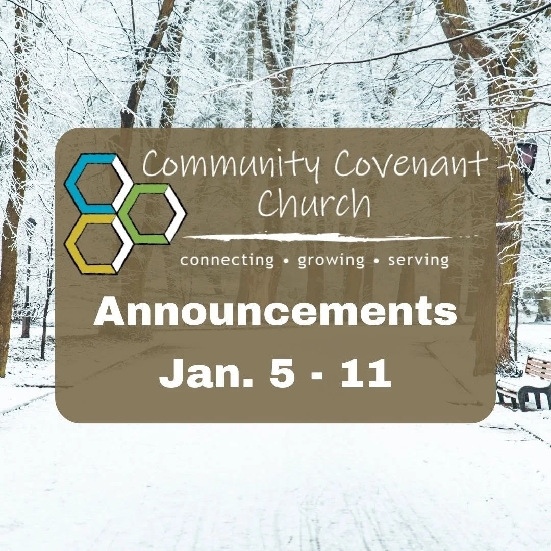 This Week at Community Covenant Church

Happy New Year!
As we step into a new year together, we pray that 2026 is filled with hope, growth, and a deep sense of God&rsquo;s faithfulness. We&rsquo;re grateful to walk into this next season with you, chu