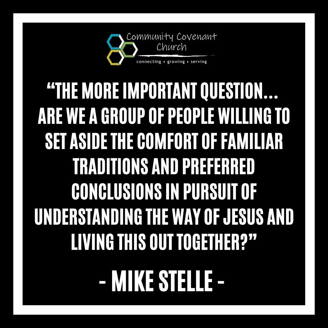 This last week was our annual Family Gathering (aka our Business Meeting) where Mike reminded us that our gathering together means more than just passing budgets and welcoming new members. It's about setting aside our traditions and preferences and p