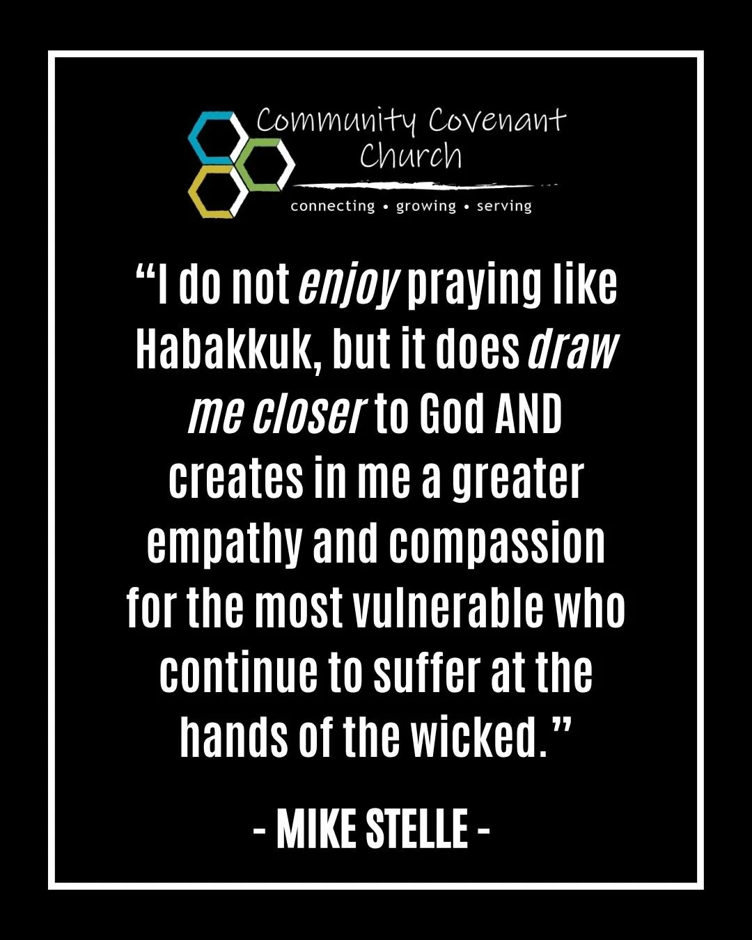 On Sunday, Pastor Mike challenged us to pray like Habakkuk, who was courageously authentic in how he talked with God and exhibited a faith marked by "even though".