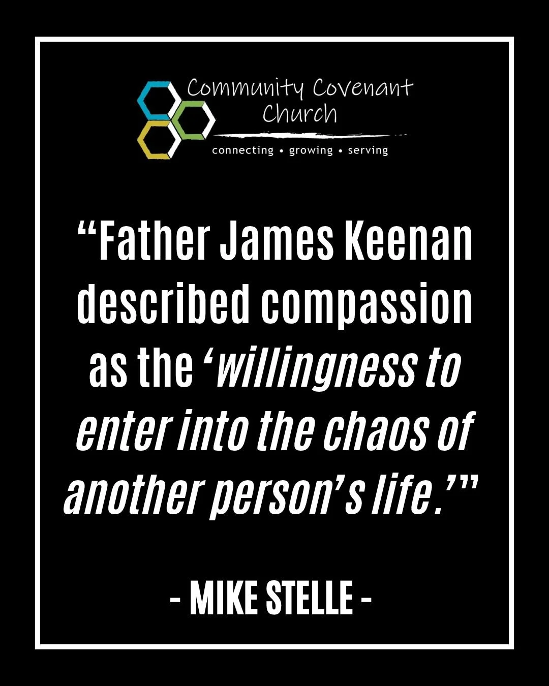 On Sunday, Pastor Mike concluded our series on Mourning and Rejoicing and challenged us to consider what it might look like to "enter into the chaos of another person's life".