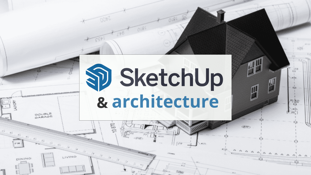 SketchUp pour l'architecture