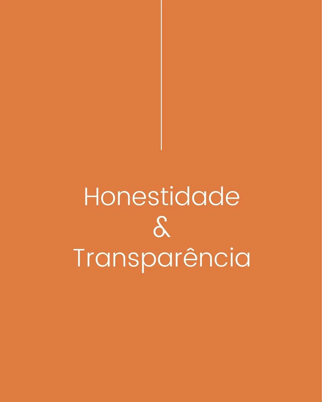 O que &eacute; honestidade para ti? E transpar&ecirc;ncia?

Honestidade &eacute; um dos meus valores pilares a trabalhar contigo. 

🔸🔸🔸🔸🔸🔸🔸🔸🔸🔸🔸🔸🔸🔸🔸🔸🔸
Serei honesta contigo e comigo. Uma das formas como a vivo &eacute; dar-te a liberd