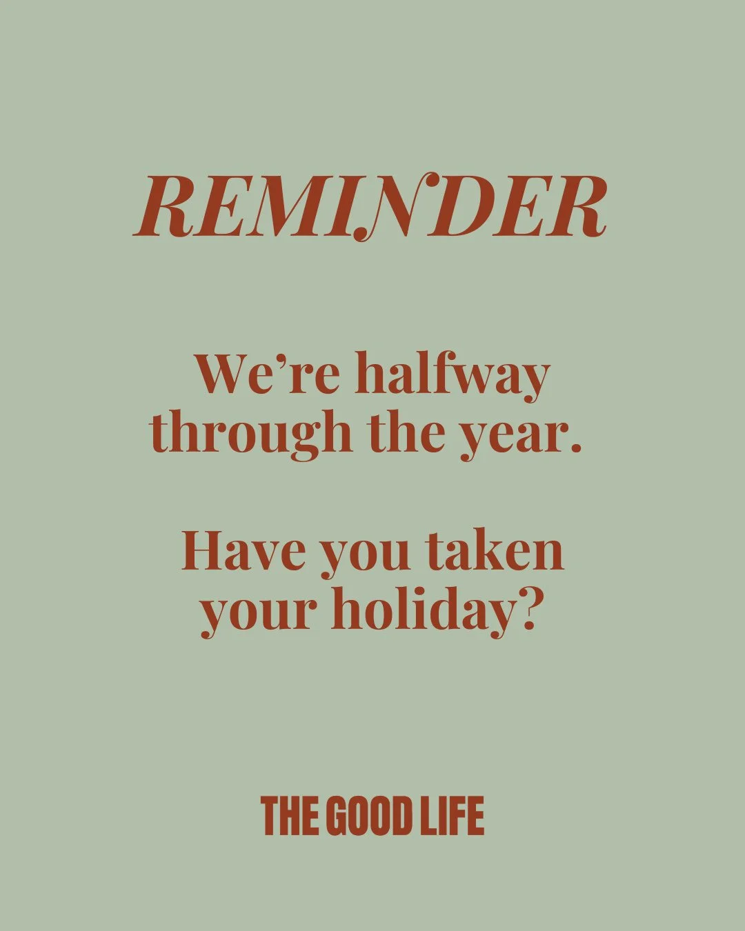 Consider this your mid-year nudge.⁠
⁠
We are halfway through the year. If you haven't booked your remaining annual leave yet, this is me telling you to do it today - not next week, not after the next big push, today.⁠
⁠
So here's what I want you to d